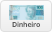 Dinheiro Dinheiro